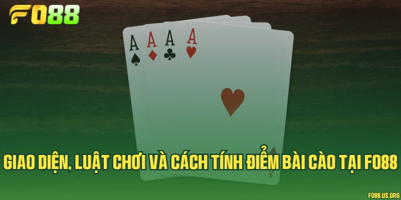 Giao diện, luật chơi và cách tính điểm bài cào tại Fo88